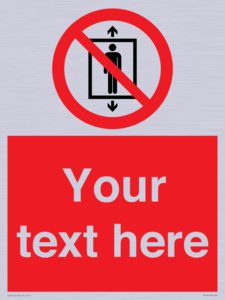 Custom prohibition Do not use this lift for people